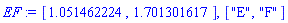 [1.051462224, 1.701301617], ["E", "F"]