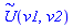 `#mover(mi("U"),mo("&sim;"))`(v1, v2)