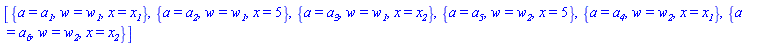 [{a = a__1, w = w__1, x = x__1}, {a = a__2, w = w__1, x = 5}, {a = a__3, w = w__1, x = x__2}, {a = a__5, w = w__2, x = 5}, {a = a__4, w = w__2, x = x__1}, {a = a__6, w = w__2, x = x__2}]