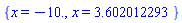 {x = -10., x = 3.602012293}