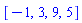 [-1, 3, 9, 5]