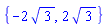 {-2*3^(1/2), 2*3^(1/2)}
