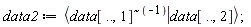 data2 := `<|>`(`~`[`^`](data[() .. (), 1], -1), data[() .. (), 2])