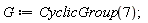 G := CyclicGroup(7)