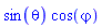 sin(theta)*cos(varphi)