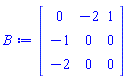 Matrix(3, 3, {(1, 1) = 0, (1, 2) = -2, (1, 3) = 1, (2, 1) = -1, (2, 2) = 0, (2, 3) = 0, (3, 1) = -2, (3, 2) = 0, (3, 3) = 0})