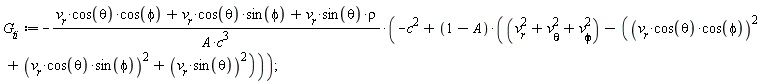 G[ti] := -(v[r]*cos(theta)*cos(phi)+v[r]*cos(theta)*sin(phi)+v[r]*sin(theta)*rho)*(-c^2+(1-A)*(v[phi]^2+v[r]^2+v[theta]^2-(v[r]*cos(theta)*cos(phi))^2-(v[r]*cos(theta)*sin(phi))^2-(v[r]*sin(theta))^2))/(A*c^3)