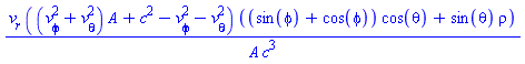 v[r]*((v[phi]^2+v[theta]^2)*A+c^2-v[phi]^2-v[theta]^2)*((sin(phi)+cos(phi))*cos(theta)+sin(theta)*rho)/(A*c^3)