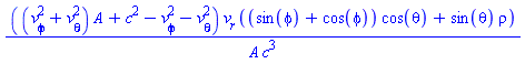 ((v[phi]^2+v[theta]^2)*A+c^2-v[phi]^2-v[theta]^2)*v[r]*((sin(phi)+cos(phi))*cos(theta)+sin(theta)*rho)/(A*c^3)