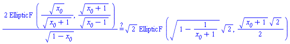 queryequal(2*EllipticF(x__0^(1/2)/(x__0+1)^(1/2), (x__0+1)^(1/2)/(x__0-1)^(1/2))/(1-x__0)^(1/2), 2^(1/2)*EllipticF((1-1/(x__0+1))^(1/2)*2^(1/2), (1/2)*(x__0+1)^(1/2)*2^(1/2)))