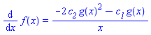 diff(f(x), x) = (-2*c__2*g(x)^2-c__1*g(x))/x