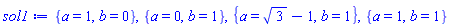 {a = 1, b = 0}, {a = 0, b = 1}, {a = 3^(1/2)-1, b = 1}, {a = 1, b = 1}