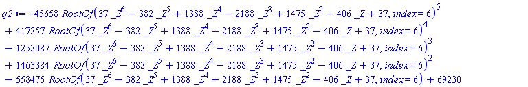 -45658*RootOf(37*_Z^6-382*_Z^5+1388*_Z^4-2188*_Z^3+1475*_Z^2-406*_Z+37, index = 6)^5+417257*RootOf(37*_Z^6-382*_Z^5+1388*_Z^4-2188*_Z^3+1475*_Z^2-406*_Z+37, index = 6)^4-1252087*RootOf(37*_Z^6-382*_Z^5+1388*_Z^4-2188*_Z^3+1475*_Z^2-406*_Z+37, index = 6)^3+1463384*RootOf(37*_Z^6-382*_Z^5+1388*_Z^4-2188*_Z^3+1475*_Z^2-406*_Z+37, index = 6)^2-558475*RootOf(37*_Z^6-382*_Z^5+1388*_Z^4-2188*_Z^3+1475*_Z^2-406*_Z+37, index = 6)+69230