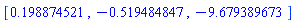 [.198874521, -.519484847, -9.679389673]