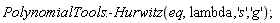 PolynomialTools:-Hurwitz(eq, lambda, 's', 'g')