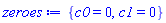 {c0 = 0, c1 = 0}