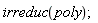 irreduc(poly)