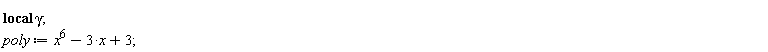 _local(gamma); poly := x^6-3*x+3