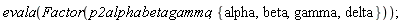 evala(Factor(p2alphabetagamma, {alpha, beta, delta, gamma}))