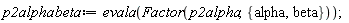 p2alphabeta := evala(Factor(p2alpha, {alpha, beta}))