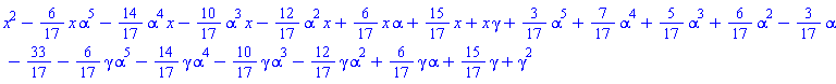 x^2-(6/17)*x*alpha^5-(14/17)*alpha^4*x-(10/17)*alpha^3*x-(12/17)*alpha^2*x+(6/17)*x*alpha+(15/17)*x+x*gamma+(3/17)*alpha^5+(7/17)*alpha^4+(5/17)*alpha^3+(6/17)*alpha^2-(3/17)*alpha-33/17-(6/17)*gamma*alpha^5-(14/17)*gamma*alpha^4-(10/17)*gamma*alpha^3-(12/17)*gamma*alpha^2+(6/17)*gamma*alpha+(15/17)*gamma+gamma^2