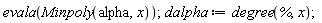 evala(Minpoly(alpha, x)); dalpha := degree(%, x)