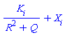 `#mrow(mfrac(msub(mi("K"),mi("i","mathsize" = 10)),mrow(msup(mi("R"),mn("2")),mo("&plus;"),mi("Q"))),mo("&plus;"),msub(mi("X"),mi("i")));`
