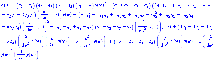 -(q[2]-q[4])*(q[2]-q[3])*(q[1]-q[4])*(q[1]-q[3])*y(w)^2+(q[1]+q[2]-q[3]-q[4])*(2*q[1]*q[2]-q[1]*q[3]-q[1]*q[4]-q[2]*q[3]-q[2]*q[4]+2*q[3]*q[4])*(diff(y(w), w))*y(w)+(-2*q[1]^2-2*q[1]*q[2]+3*q[1]*q[3]+3*q[1]*q[4]-2*q[2]^2+3*q[2]*q[3]+3*q[2]*q[4]-6*q[3]*q[4])*(diff(y(w), w))^2+(q[1]-q[2]+q[3]-q[4])*(q[1]-q[2]-q[3]+q[4])*(diff(diff(y(w), w), w))*y(w)+(3*q[1]+3*q[2]-3*q[3]-3*q[4])*(diff(diff(y(w), w), w))*(diff(y(w), w))-3*(diff(diff(y(w), w), w))^2+(-q[1]-q[2]+q[3]+q[4])*(diff(diff(diff(y(w), w), w), w))*y(w)+2*(diff(diff(diff(y(w), w), w), w))*(diff(y(w), w)) = 0