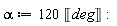 alpha := 120*Unit('deg')