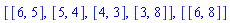 [[6, 5], [5, 4], [4, 3], [3, 8]], [[6, 8]]