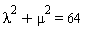 lambda^2+mu^2 = 64