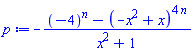 -((-4)^n-(-x^2+x)^(4*n))/(x^2+1)