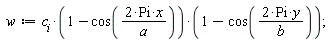w := c[i]*(1-cos(2*Pi*x/a))*(1-cos(2*Pi*y/b))