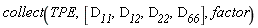 collect(TPE, [D__11, D__12, D__22, D__66], factor)