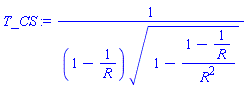1/((1-1/R)*(1-(1-1/R)/R^2)^(1/2))