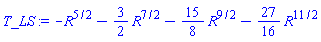 -R^(5/2)-(3/2)*R^(7/2)-(15/8)*R^(9/2)-(27/16)*R^(11/2)