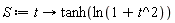 S := proc (t) options operator, arrow; tanh(ln(1+t^2)) end proc