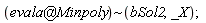 `~`[`@`(evala, Minpoly)](bSol2, _X)