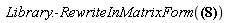 Library:-RewriteInMatrixForm(Physics[`*`](A, B))