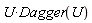 U*Dagger(U)