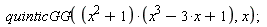 quinticGG((x^2+1)*(x^3-3*x+1), x)
