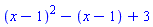 ``(x-1)^2-``(x-1)+3