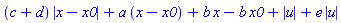 (c+d)*abs(x-x0)+a*(x-x0)+b*x-b*x0+abs(u)+e*abs(u)