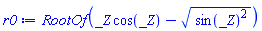 RootOf(_Z*cos(_Z)-(sin(_Z)^2)^(1/2))
