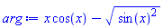 x*cos(x)-(sin(x)^2)^(1/2)