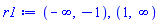 RealRange(-infinity, Open(-1)), RealRange(Open(1), infinity)