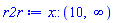 x::(RealRange(Open(10), infinity))