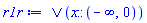 Or(x::(RealRange(-infinity, Open(0))))