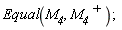 Equal(M__4, LinearAlgebra:-Transpose(M__4))