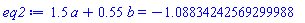 1.5*a+.55*b = -1.08834242569299988